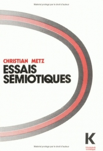 Christian Metz - Essais Semiotiques.