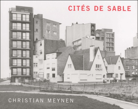 Christian Meynen - Cités de sable.