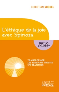 L'éthique de la joie avec Spinoza