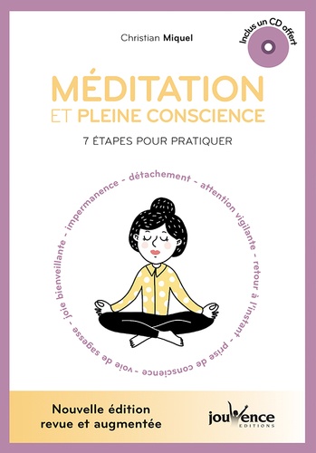 Méditation et pleine conscience. 7 étapes pour pratiquer  édition revue et augmentée -  avec 1 CD audio