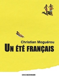 Christian Moguérou - Un été français.