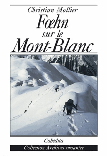 Christian Mollier - Foehn sur le Mont-Blanc.