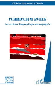 Christian Montémont - Curriculum evitae - Une écriture biographique accompagnée.