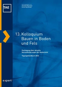 13. Kolloquium Bauen in Boden und Fels