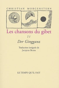 Les chansons du gibet : Der Gingganz