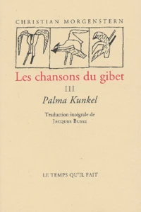 Les Chansons Du Gibet. Tome 3, Palma Kunkel