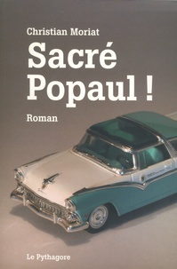 Christian Moriat - Sacré Popaul !.