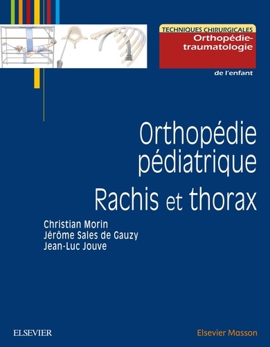 Orthopédie Pédiatrique Rachis Et Thorax Grand Format - 