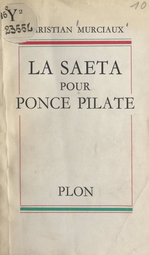 La saeta pour Ponce Pilate