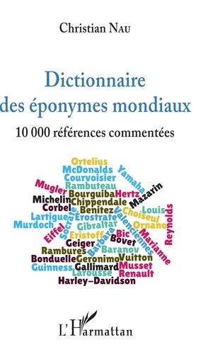 Dictionnaire des éponymes mondiaux. 10 000 références commentées