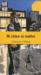 Christian Neels - Ni Chien Ni Maitre.