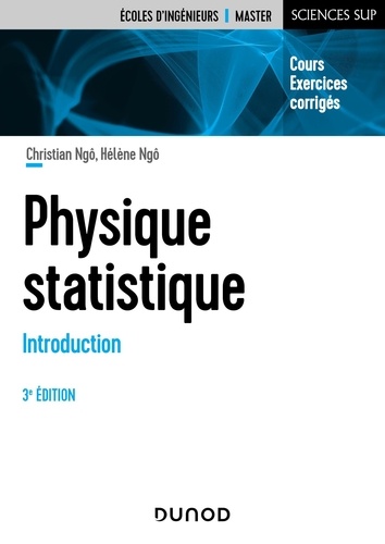 Physique statistique. Introduction, cours et exercices corrigés 3e édition