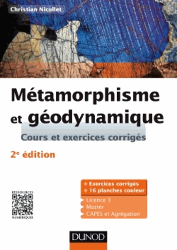 Christian Nicollet - Métamorphisme et géodynamique - Cours et exercices corrigés.