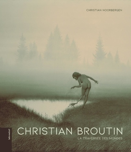 Christian Broutin. La traversée des mondes
