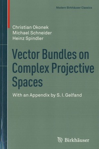 Christian Okonek et Michael Schneider - Vector Bundles on Complex Projective Spaces.