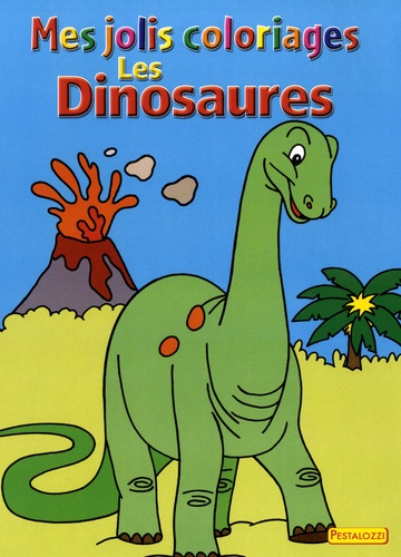 Christian Ortega - Mes jolis coloriage Les Dinosaures.