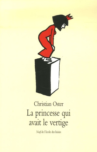 Christian Oster - La princesse qui avait le vertige.