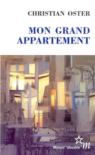 Christian Oster - Mon grand appartement.