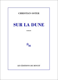 Christian Oster - Sur la dune.
