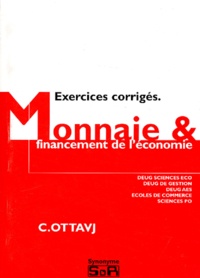 Christian Ottavj - Economie monétaire - Exercices corrigés.