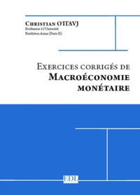 Exercices corrigés de macroéconomie monétaire