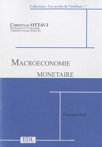 Christian Ottavj - Macroéconomie monétaire - Exercices corrigés.