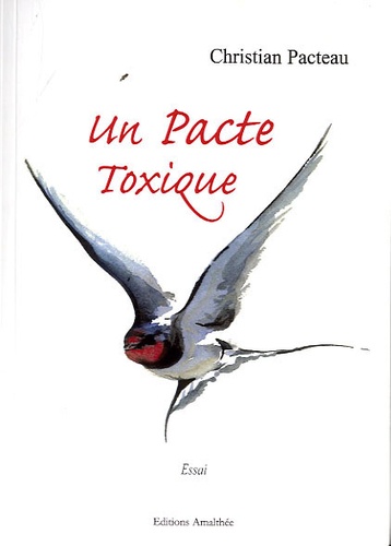 Christian Pacteau - Un Pacte Toxique.