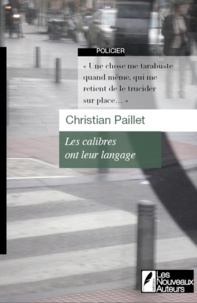 Christian Paillet - Les calibres ont leur langage.