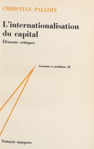 L'internationalisation du capital. Éléments critiques