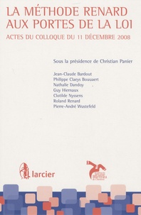 Christian Panier et  Collectif - La méthode Renard aux portes de la loi - Actes du colloque du 11 décembre 2008.