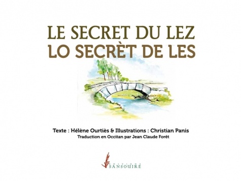 Christian Panis et Hélène Ourtiès - Le secret du Lez.