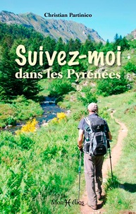 Christian Partinico - Suivez-moi dans les Pyrénées.