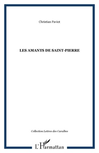 Christian Paviot - Les amants de Saint Pierre.