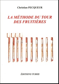 Christian Pecqueur - La méthode du tour des fruitières - Système coopératif, méthode comptable et contrôle de gestion sur bâtons de bois.
