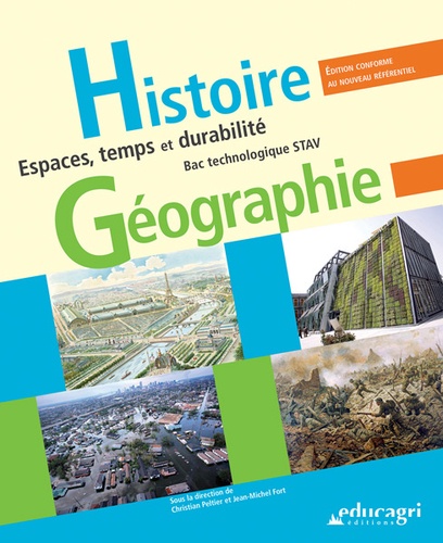 Christian Peltier et Jean-Michel Fort - Histoire Géographie Bac technologique STAV - Espaces, temps et durabilité.