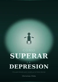 Cómo superar la Depresión