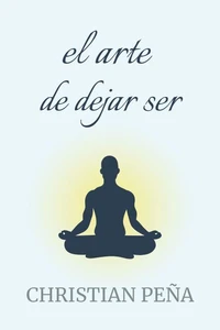 el arte de dejar ser
