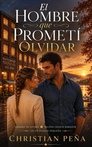 El Hombre Que Prometi Olvidar
