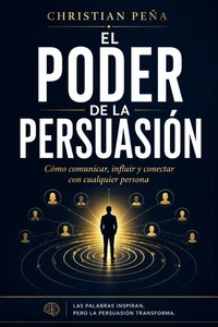 El Poder de la Persuaciòn