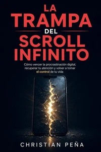 La Trampa del Scroll Infinito