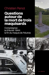 Questions autour de la mort de trois maquisards