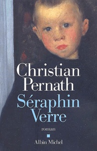 Christian Pernath - Seraphin Verre.