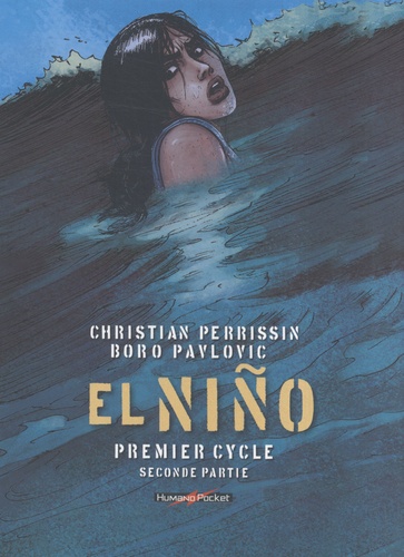 Christian Perrissin et Boro Pavlovic - El Niño  : Premier cycle - Seconde partie.