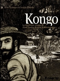 Christian Perrissin et Tom Tirabosco - Kongo - Le ténébreux voyage de Jozef Teodor Konrad Korzeniowski.
