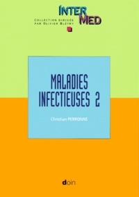 Christian Perronne - Maladies Infectieuses. Tome 2.
