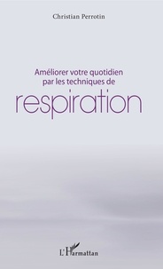 Téléchargez les fichiers pdf des manuels Améliorer votre quotidien par les techniques de respiration en francais