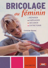 Christian Pessey - Bricolage au féminin.