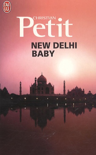Christian Petit - New Delhi baby.