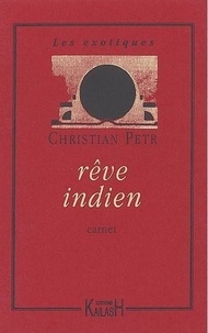 Christian Petr - Rêve indien.