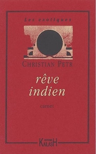 Christian Petr - Rêve indien.